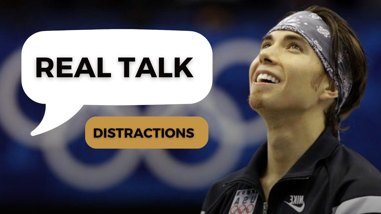 Real Talk w/ Apolo Ohno | Dealing with Distractions